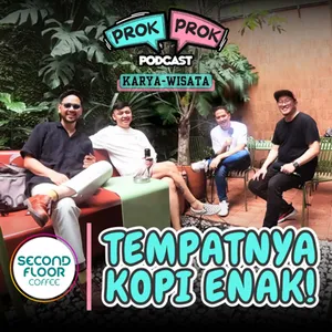 TEMPATNYA KOPI ENAK! | PROK PROK x SECOND FLOOR COFFEE