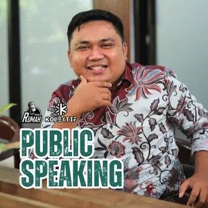 S8E13: JAGO PUBLIC SPEAKING (Ft. Tyas Hermawan)
