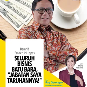 Berani! Emiten Ini Lepas Seluruh Bisnis Batu Bara, "Jabatan Saya Taruhannya ft Ray Gerungan