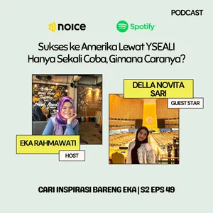 S2 Eps 49. Sukses ke Amerika Lewat YSEALI Hanya Sekali Coba, Gimana Caranya? with @Dellanvts