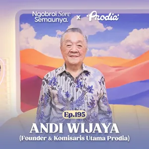 Tak Lagi Mengejar, Hanya Ingin Memberi | Andi Wijaya & Kevin Mak – NSS EP. 195