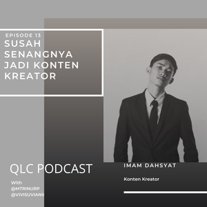 S1 EPS 13 : Susah Senangnya Jadi Konten Kreator bareng Imam