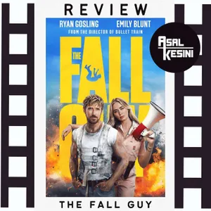 Eps 111: Review Film The Fall Guy