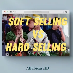SOFT SELLING AND HARD SELLING 