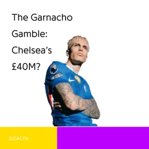The Garnacho Gamble: Chelsea's £40M Masterstroke or United's Bitter Betrayal?