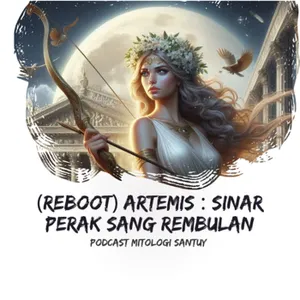 (REBOOT) Artemis : Sinar Perak Sang Rembulan