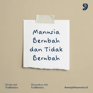 Manusia Berubah dan Tidak Berubah