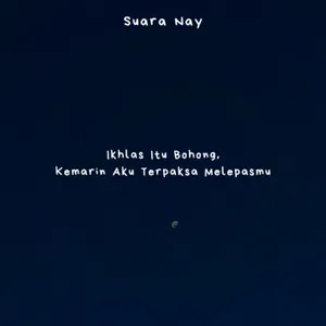 Iklas Itu Bohong, Kemarin Aku Terpaksa Melepasmu