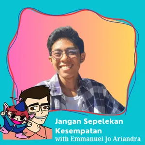 138. Jangan Sepelekan Kesempatan