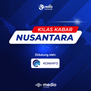 Kilas Kabar Nusantara 6 Agustus 2022 - Pagi