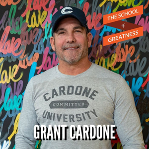 802 Grant Cardone: Think Bigger and Take the Risk