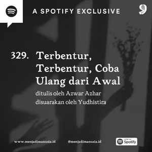 329. Terbentur, Terbentur, Coba Ulang dari Awal Lagi