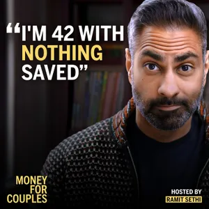 247. "We’re in our 40s — with nothing saved"