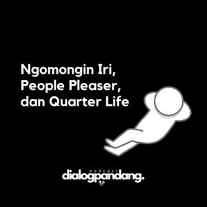 Ngomongin Iri, People Pleaser, dan Quarter Life