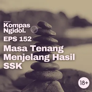 Masa Tenang Menjelang Hasil SSK