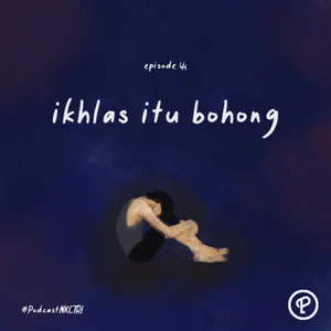 ikhlas itu bohong