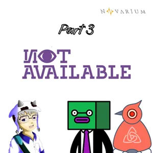 Not Available with Novarium (Part 3)