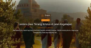 Renungan Harian: Lentera Jiwa: Terang Kristus di Jalan Kegelapan