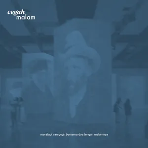 meratapi van gogh bersama doa tengah malamnya