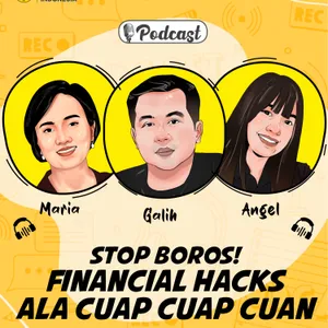 Stop Boros! Financial Hacks ala Cuap Cuap Cuan