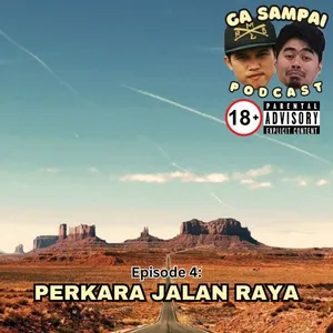 Episode 4: PERKARA JALAN RAYA