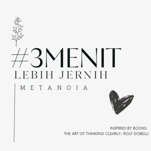 SUNK COST FALLACY: “Pengen ningalin tapi sayang udah lama” - Ep1 #3MenitLebihJernih