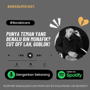 Teman munafik? cut off, gobl*k! #barabicara