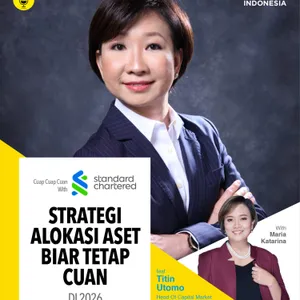 Strategi Alokasi Aset Biar Tetap Cuan di 2026 feat Titin Utomo