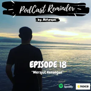 Eps. 18 Merajut Kenangan