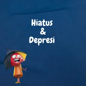hiatus dan depresi 