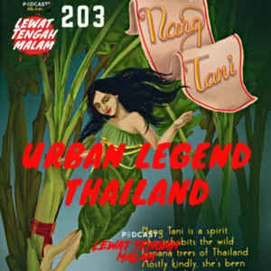 Episode 203 URBAN LEGEND THAILAND (NANG TANI)