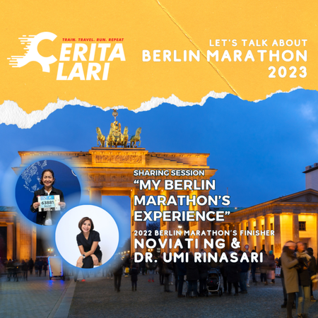 Cerita Lari Workshop Series "Let's Talk About Berlin Marathon 2023": My Berlin Marathon's Experience