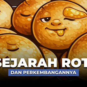 45. Sejarah Roti dan Perkembangannya