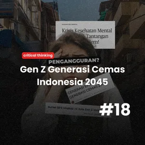 #18 - Mungkinkah Indonesia Emas 2045?