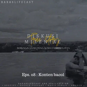 Eps. 08 : Konten bacol w/ Nissa rahmatika