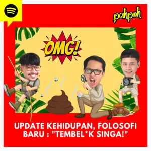 Update Kehidupan, Filosofi Baru : "TEMBEL*K SINGA!"