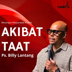 PS Billy Lantang - Akibat Taat - Renungan Masyarakat Kristen