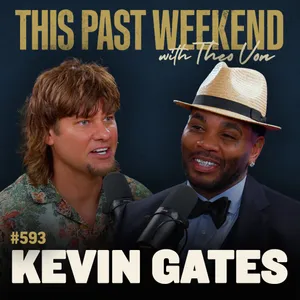 #593 - Kevin Gates