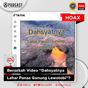 Cek Fakta: Video “Dahsyatnya Lahar Panas Gunung Lewotobi”