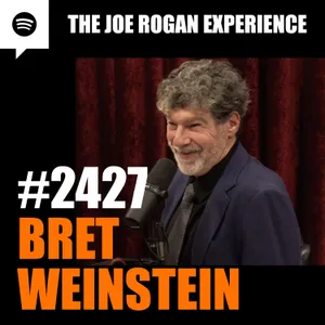#2427 - Bret Weinstein
