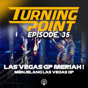 Sisa 2 Balapan Lagi dan Wow Las Vegas GP ! | Turning Point Episode 35