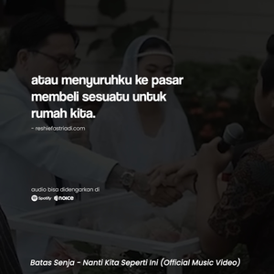 Nanti Kita Seperti Ini-nya Batas Senja