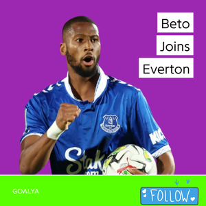 Beto Joins Everton | The Toffees