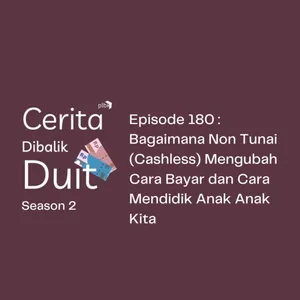 Bagaimana Non Tunai (Cashless) Mengubah Cara Bayar dan Cara Mendidik Anak Anak Kita