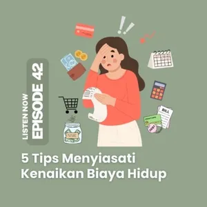 [42] 5 Cara Cepat Menyiasati Kenaikan Biaya Hidup