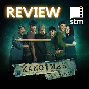 Eps 97 - Review KANG MAK - Remake Lagi, Remake Lagi