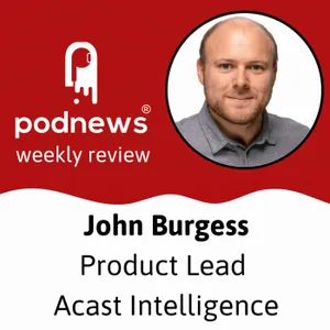 Acast Intelligence, and video in open RSS