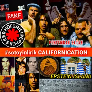 KONSPIRASI DI BALIK LAGU "CALIFORNICATION" - RHCP #sotoyinlirik