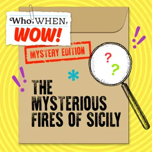 The Mysterious Fires of Sicily (10/15/25)