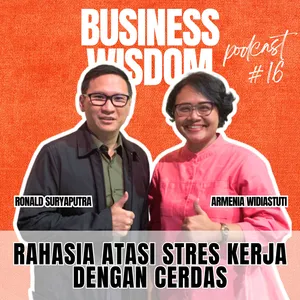 Podcast #16 - Rahasia Atasi Stres Kerja dengan Cerdas